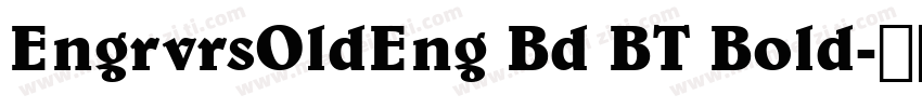 EngrvrsOldEng Bd BT Bold字体转换